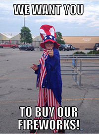 We want you to buy our fireworks!
